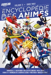 Encyclopedie Des Animés T.3 : 1989 À 1993