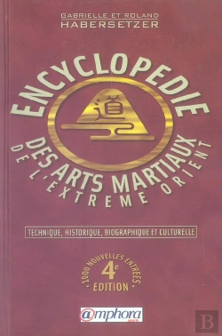 Bertrand.pt - Encyclopédie Des Arts Martiaux De L'Extrème-Orient