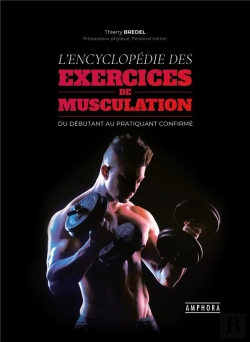 Bertrand.pt - Encyclopedie Des Exercices De Musculation (L')