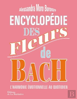 Bertrand.pt - Encyclopédie Des Fleurs De Bach ; L'Harmonie Émotionnelle Au Quotidien