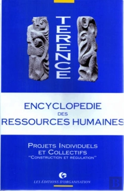 Bertrand.pt - Encyclopédie Des Ressources Humaines - Tome 4 : Projets Individuels Et Collectifs : Construction Et Régulation