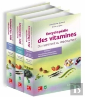 Encyclopédie Des Vitamines ; Du Nutriment Au Médicament T.3