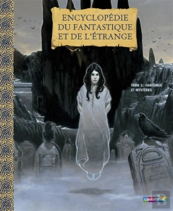 Bertrand.pt - Encyclopedie Du Fantastique Et De L'Etrange T.3 ; Fantomes Et Mysteres