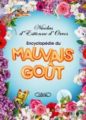Encyclopédie Du Mauvais Goût