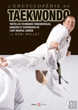 Bertrand.pt - Encyclopédie Du Taekwondo Tome 1 : Toutes Les Techniques Fondamentales, Avancées Et Supérieures De L'Art Martial Coréen