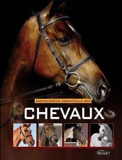 Encyclopedie Essentielle Des Chevaux