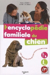 Encyclopedie Familiale Des Chiens 1001 Conseils