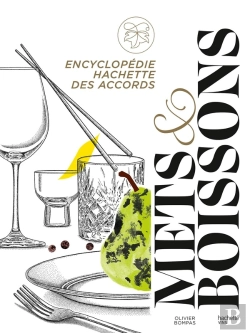 Bertrand.pt - Encyclopédie Hachette Des Accords Mets Et Boissons