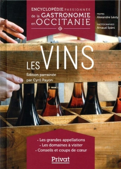 Bertrand.pt - Encyclopédie Passionnée De La Gastronomie Occitanie Tome 5 ; Le Vin