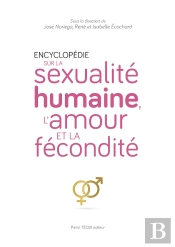 Encyclopédie Sur La Sexualité Humaine, L'Amour Et La Fécondité