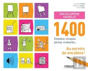 Encyclopedie Visuelle  1400 Dessins Croquis Pictos Crobards  Au Service De Vos Idees