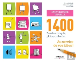 Bertrand.pt - Encyclopedie Visuelle  1400 Dessins Croquis Pictos Crobards  Au Service De Vos Idees