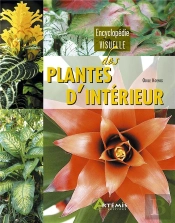 Encyclopedie Visuelle Des Plantes D'Interieur