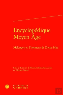 Bertrand.pt - Encyclopédique Moyen Age : Mélanges En L'Honneur De Denis Hüe