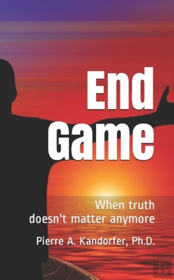 Bertrand.pt - End Game: When Truth Doesn'T Matter Anym