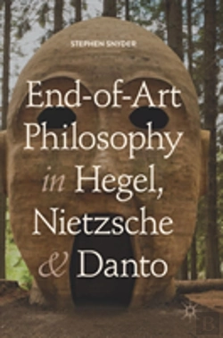 Bertrand.pt - End-Of-Art Philosophy In Hegel, Nietzsche And Danto