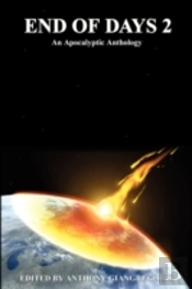 End Of Days 2: An Apocalyptic Anthology