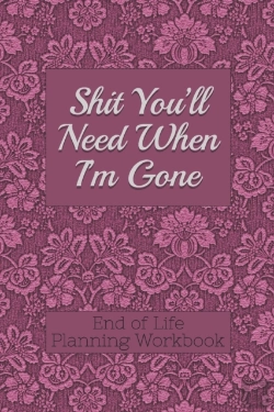Bertrand.pt - End Of Life Planning Workbook : Shit You