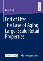 End Of Life: The Case Of Aging Large-Scale Retail Properties