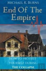 End Of The Empire - How To Protect Yours