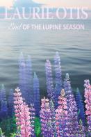 End Of The Lupine Season