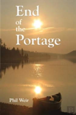 Bertrand.pt - End Of The Portage: A Canoe Memoir