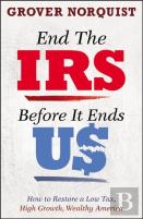 End The Irs Before It Ends Us