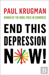 End This Depression Now!