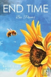 End Time: Bee Poems