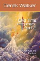 End Time Prophecy - Part 2