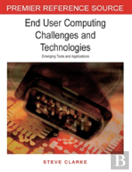 End User Computing Challenges And Technologies