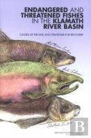 Endangered And Threatened Fishes In The Klamath River Basin