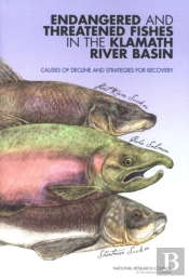 Endangered And Threatened Fishes In The Klamath River Basin