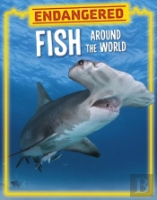 Endangered Fish Around The World