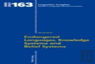 Endangered Languages, Knowledge Systems And Belief Systems