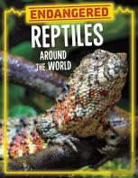 Endangered Reptiles Around The World