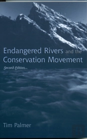 Endangered Rivers And The Conservation Movement