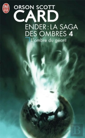 Ender : La Saga Des Ombres - 4 - L'Ombre Du Geant
