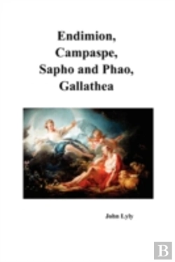 Bertrand.pt - Endimion, Campaspe, Sapho And Phao, Gallathea