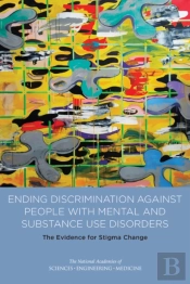 Ending Discrimination Against People With Mental And Substance Use Disorders