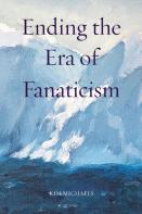 Ending The Era Of Fanaticism