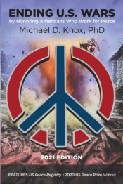 Ending U.S. Wars By Honoring Americans Who Work For Peace