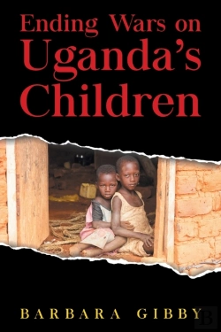 Bertrand.pt - Ending Wars On Uganda'S Children
