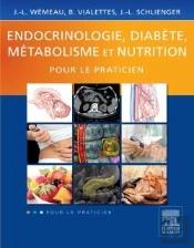 Endocrinologie, Diabète, Métabolisme Et Nutrition Pour Le Praticien