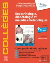 Endocrinologie, Diabétologie Et Maladies Métaboliques : Réussir Ses Edn (6e Édition)