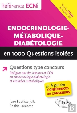 Bertrand.pt - Endocrinologie-Métabolique-Diabétologie En 1000 Questions Isolées ; Questions Type Concours