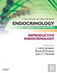 Endocrinology Adult And Pediatric: Reproductive Endocrinology