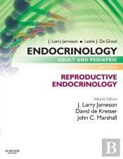 Endocrinology Adult And Pediatric: Reproductive Endocrinology
