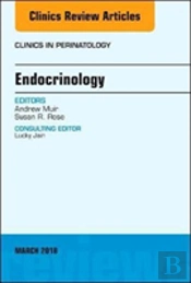 Endocrinology, An Issue Of Clinics In Perinatology