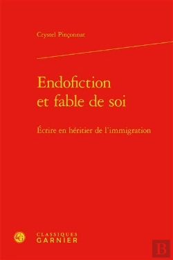 Bertrand.pt - Endofiction Et Fable De Soi  Ecrire En Heritier De L Immigration